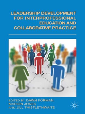 cover image of Leadership Development for Interprofessional Education and Collaborative Practice